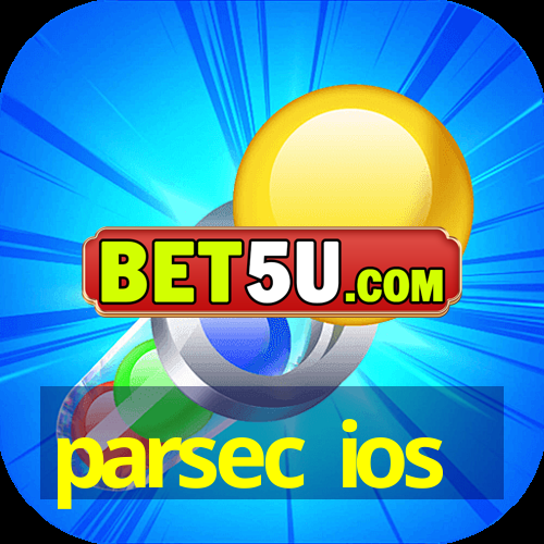 parsec ios